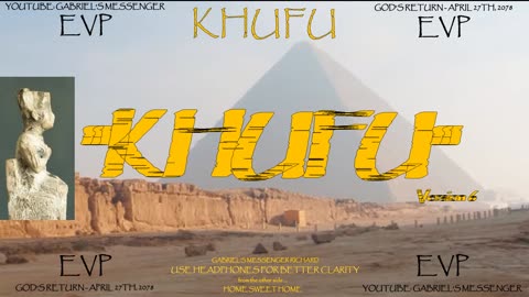 EVP Ancient Egyptian Pyramid Pharaoh Khufu Saying His Name Spirit Afterlife Communication