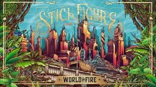 Stick Figure - World on Fire