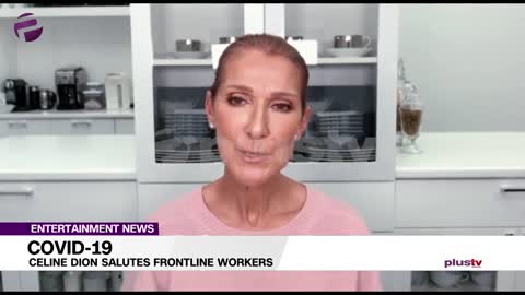 COVID-19: Celine Dion Salutes Front line Workers