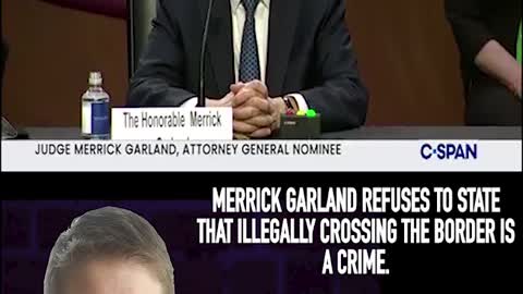 GARLAND REFUSES TO SAY THAT ILLEGALLY CROSSING THE BORDER IS A CRIME