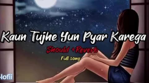 Kaun Tujhe Yun Pyar Karega || (Slowed+Reverb) | Palak Muchhal | full song | mad-lofii 🎧🎧