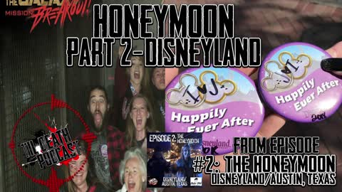 Honeymoon Pt 2 - Disneyland | Til Death Podcast | CLIP