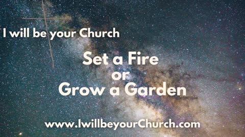 Ep 112: Set a Fire or Grow a Garden