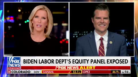 Gaetz EXPOSES Labor Department's Racist "Equity Panel" on Fox News