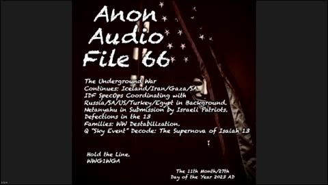SG Anon Anon Audio File 66 - 11-27-23 - USMC EOD in Iceland Underground War