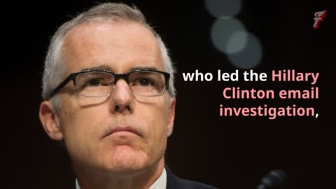 FBI's McCabe and Strzok Concealed Damaging Hillary Clinton Evidence