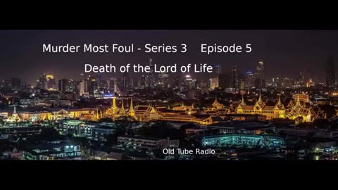 Murder Most Foul - Series 3 Episode 5 Death of the Lord of Life