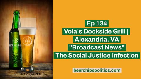 Ep 134 - Vola's Dockside Grill | Alexandria, VA - "Broadcast News" - The Social Justice Infection