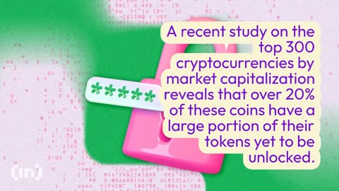 Over 20% of Large Cap Crypto Have Major Risk of Token Unlocks