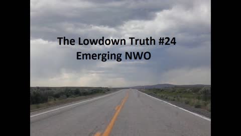 The Lowdown Truth #24: Emerging NWO