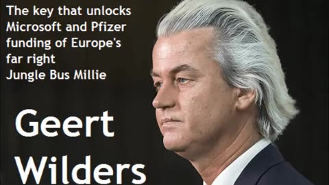 Edmund Burke Foundations Geert Wilders Microsoft Pfizer funding Europes far right Jungle Bus Millie