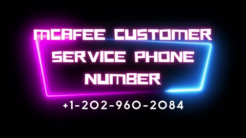 McAfee Customer Service Phone Number