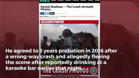 Dennis Rodman Was On Probation When Arrested For DUI