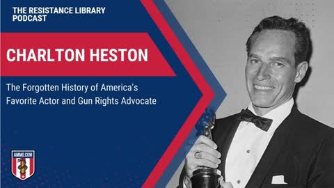 Charlton Heston: The Forgotten History of America's Favorite Actor and Gun Rights Advocate