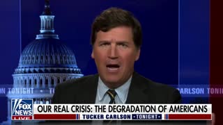 Tucker Carlson states what he believes the greatest crisis America currently faces is
