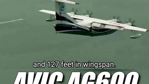 AVIC AG600 Giant Seaplane