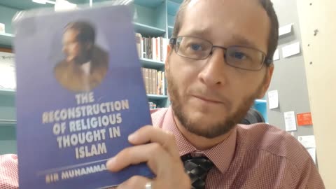 Introduction to Allama Iqbal's The Reconstruction of Religious Thought in Islam