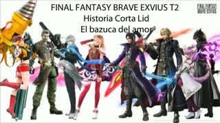 FF Brave Exvius HD Historia corta Lid El bazuca el amor (Sin gameplay)