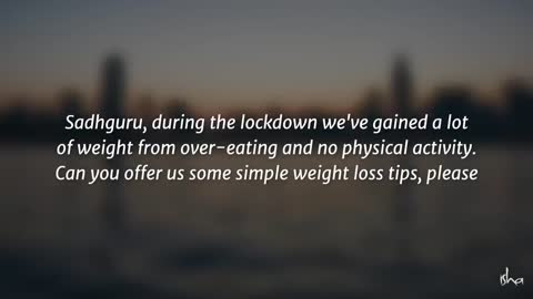 Want to Lose your Weight During the Lockdown?????