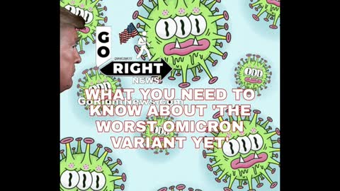 WHAT YOU NEED TO KNOW ABOUT THE so called WORST OMICRON VARIANT YET