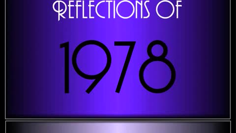 Reflections Of 1978 ♫ ♫ [90 Songs]