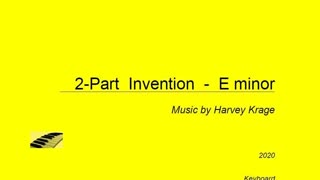 Two part Invention in E minor (Em) - Harvey Krage