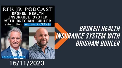 Broken Health Insurance System with Brigham Buhler