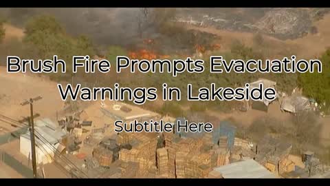 Brush Fire Prompts Evacuation Warnings in Lakeside