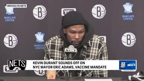 Kevin Durant sounds off on NYC Mayor Eric Adams and the vaccine mandate