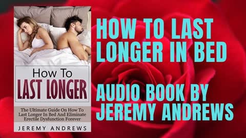 How to last longer in bed - Audio Book