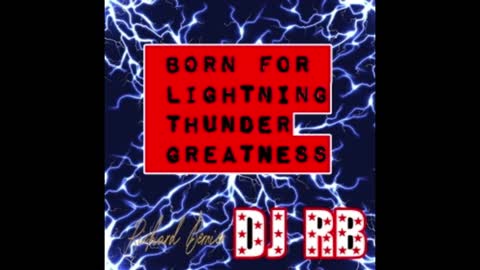 Born For Lightning Thunder Greatness Album (Rumble Exclusive Version)
