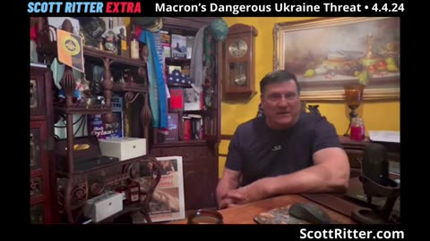 Scott Ritter Extra: Macron's Dangerous Ukraine Threat