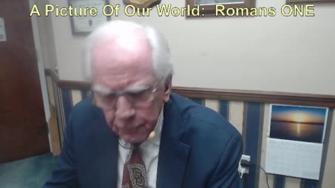 A Biblical Picture of Our World: Romans ONE