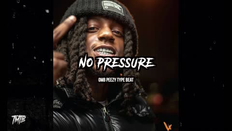 (FREE) OMB Peezy Type Beat - No Pressure | @tregilliam | 2022