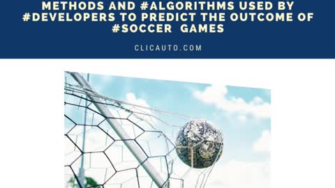 ⚽️ THE TOP 5 METHODS AND #Algorithms USED TO PREDICT THE OUTCOME OF #soccer GAMES: