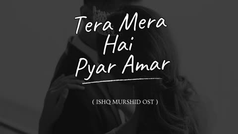 Ahmad Jahanzeb- Tera Mera Hai Pyar Amar (Ishq Murshid OST)