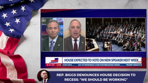 Rep. Biggs DENOUNCES House Decision to Recess: "We Should Be Working"