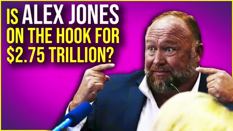 $2.75 TRILLION Reasons To See Through The Alex Jones Lawsuits