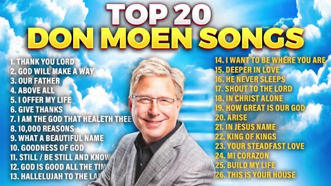 Top 20 Don Moen Worship Songs 2024 🙏 Praise and Worship Hits Playlist