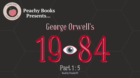 1984 by George Orwell - Part 1, Chapter 5