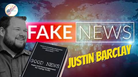 FAKE NEWS | Featured on GLENN BECK Justin Barclay