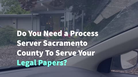 Sacramento County Process Server
