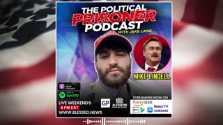 Mike Lindell comes out swinging for the Jan 6ers in NEW Political Prisoner Podcast!