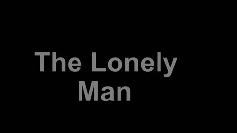 The Lonely Man