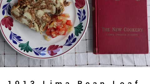 1913 Luncheon Menu: Summer Salad, Lima Bean Loaf, Celery Relish, Rice Pudding