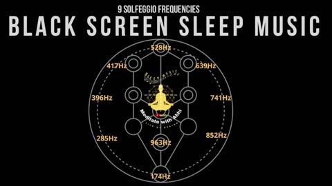 BLACK SCREEN SLEEP MUSIC ☯ All 9 solfeggio frequencies ☯ Full body Healing