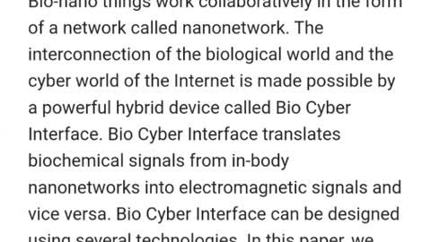 Internet of bio-nano things (IoBNT) is a novel communication paradigm where tiny, biocompatible and non-intrusive devices collect and sense biological signals from the environment Internet of bio-nano things (IoBNT)