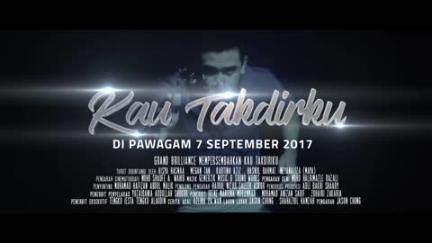 TRAILER RASMI "KAU TAKDIRKU" - DI PAWAGAM SELURUH MALAYSIA BERMULA 7 SEPTEMBER 2017