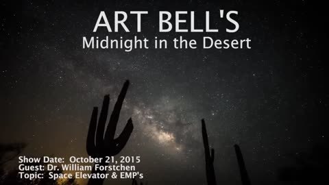 Art Bell MITD - Dr. William Forstchen - Space Elevator & Emp's