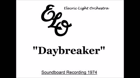 Electric Light Orchestra - Daybreaker (Live in Hamburg, Germany 1974) Soundboard